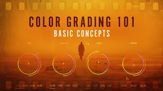Color Grading 101 - Everything You Need to Know