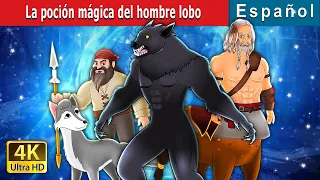 La poción mágica del hombre lobo | Werewolf's Magic Potion in Spanish | @SpanishFairyTales