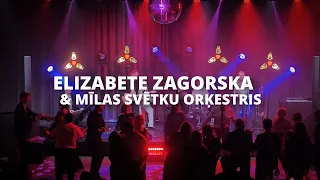Elizabete Zagorska & Mīlas Svētku Orķestris