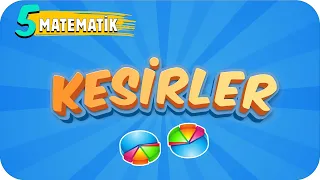 5. Sınıf Matematik: Kesirler #2022