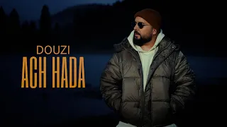 DOUZI -- Ach Hada  /  دوزي --  اش هدا (Official Music Video)