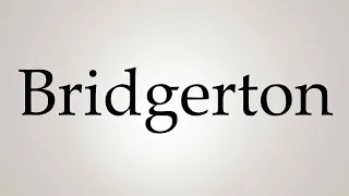 How to Pronounce ''Bridgerton''
