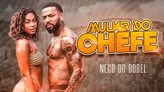 Mulher do Chefe - Nego do Borel (videoclipe oficial)