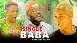 SINGLE BABA EPISODE 01   STARRING: MKOJANI,EVA,TETE,AMBUNDO