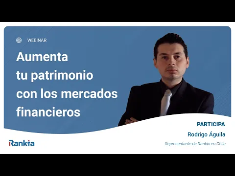 Rodrigo Águila representante de Rankia en Chile, explica los conceptos básicos para empezar a gestionar tu patrimonio y poder aumentarlo a través de la inversión.