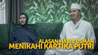EKSKLUSIF ! ALASAN HABIB USMAN MEMILIH KARTIKA PUTRI SEBAGAI ISTRI !