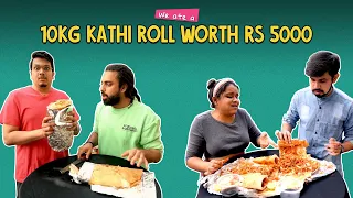 Eating A 10 Kg Kathi Roll Worth ₹5000 | Ok Tested