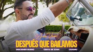 Después Que Bailamos (Arabic Version) | Descemer Bueno x Gente De Zona x Chawki | Official Video