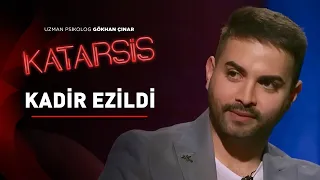 Katarsis: Kadir Ezildi "Babamı Hatırlamıyorum ve Onu Affetmiyorum!"