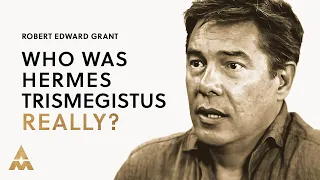 The 7 Hermetic Principles Explained (in detail)  w/ Robert Edward Grant