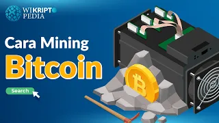 Cara Mining Bitcoin, Gali Sampai Cuan Kemudian