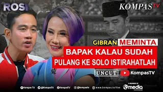 ROSI |  Gibran : Bapak Kalau Sudah Selesai Menjabat Pulanglah ke Solo Istirahat
