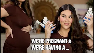 We're Pregnant & We're Having A...