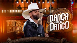 Guilherme Silva - DANÇA COMO EU DANÇO (TBT Na Roça)