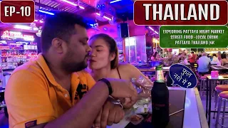 Pattaya Nightlife  - Thailand EP - 10