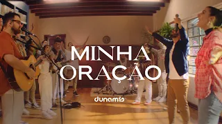 Minha Oração | Dunamis Music