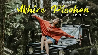 AKHIRE PISAHAN - Putri Kristya | Tresnoku wes ilang kabur koyo layangan