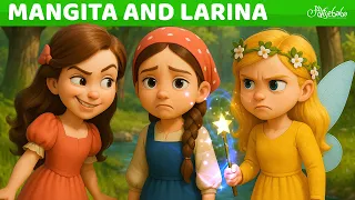 Mangita and Larina: A Magical Story ✨💚 | 3D 4K | Bedtime Stories for Kids in English | Fairy Tales