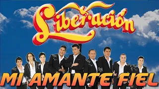 LIBERACION-MI AMANTE FIEL (LETRA/LYRICS)