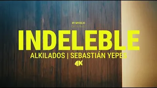 Alkilados, Sebastián Yepes - INDELEBLE (Video Oficial)