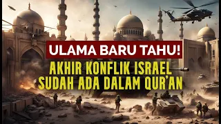 ADA DI QUR'AN! KELOMPOK YANG AKAN KELUAR LAWAN ISRAEL DI AKHIR ZAMAN