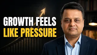 Why Growth Feels Like Pressure"