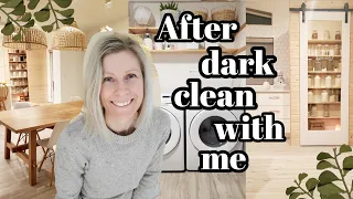 AFTER DARK CLEAN WITH ME 2021