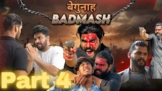 Begunah badmash part 4 || Manish sahu || full action movie
