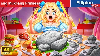 ang Mukbang Prinsesa 👩🍔 Mukbang Princess | WOA - Filipino Fairy Tales