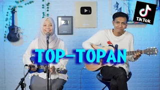 MIQBAL GA - TOP-TOPAN BASS KENTRUNG (Cover) by Ferachocolatos ft. Gilangjembell