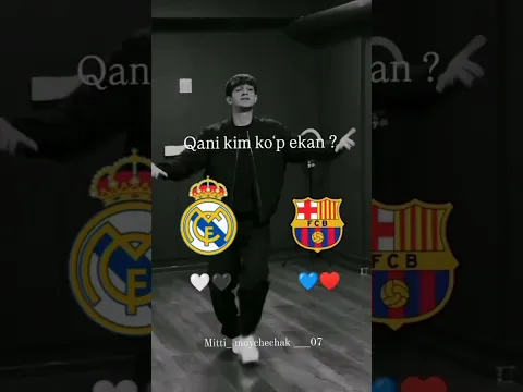 Qani kim kop ekan? Real Madrid yoki Barcelona