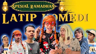 KOMPILASI VIDEO SPESIAL RAMADHAN CERY || LATIP KOMEDI