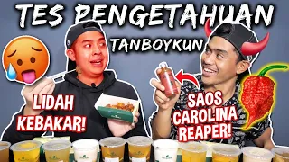 TES PENGETAHUAN TANBOYKUN PAKE CABE CAROLINA REAPER!! LIDAH KEBAKAR😂