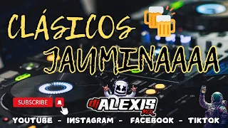 CLASICOS JAUMINAAAA 🍻