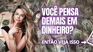 VOCÊ PENSA DEMAIS EM DINHEIRO? | Elainne Ourives
