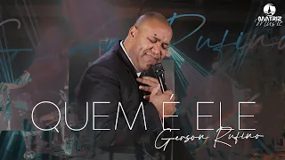 @GersonRufinoOficial - Quem é Ele "DVD JESUS E EU" [Clipe Oficial]