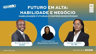 PODSALO E05 - Habilidades Futuras e Empreendedorismo c/Bráulio Augusto e Sandra Batalha