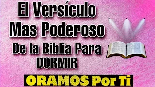 El Versículo Más Poderoso de la Biblia Para Dormir - Escucha y Mira lo que Pasa