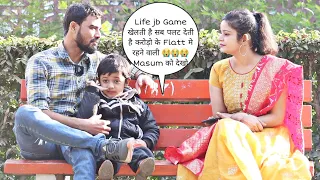 Husband ने ऐसा Game खेला की करोड़ो के Flatt मे रहने वाली सब Finish 😭😭😭 Masum को देखो Life prank | Vk