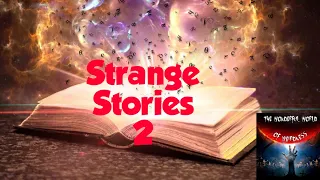 Strange Stories 2 : Some Strange Events