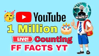 1Million Live Counting Subscribers Join Now || FF FACTS YT || #Youtube #Live #1m