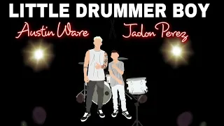 Austin Ware - Little Drummer Boy - Feat Jadon Perez (Official Music Video)