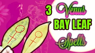 🍃 3 BAY LEAF VENUS SPELLS ♀️ FOR SELF LOVE, LOVERS, AND ATTRACTION 🍃