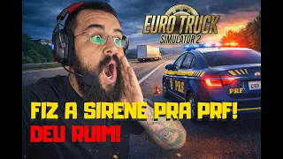 FIZ A SIRENE PRA POLÍCIA NO EUROTRUCK SIMULATOR 2, E DEU RUIM!