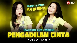 Diva Hani - Pengadilan Cinta (Official Live Lembayung Music) | Untuk Apa ee oo ee oo