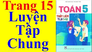 Toán Lớp 5 Trang 15 | Luyện Tập Chung