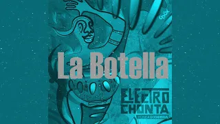 La Botella - Electrochonta -Audio Oficial