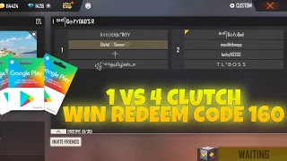 1 VS 4 CLUTCH IN CUSTOM AND WIN REDEEM CODE 160 ₹