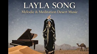 Music Video - Layla song - Melodic and meditation Piano