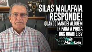 SILAS MALAFAIA RESPONDE! Quando mandei alguém ir para a porta dos quartéis?